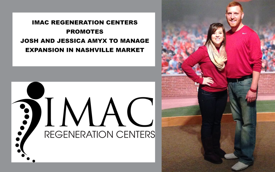 IMAC Regeneration Centers Promotes Josh and Jessica Amyx to Manage Nashville Market Expansion
